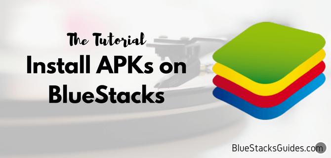 Install APKs on BlueStacks
